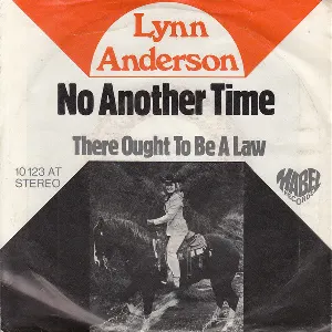 Pochette de No Another Time / There Ought to Be a Law de Lynn Anderson