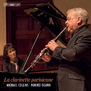 Pochette de La clarinette parisienne de Michael Collins - Noriko Ogawa
