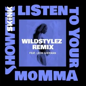 Pochette de Listen to Your Momma (Wildstylez Remix) de Showtek