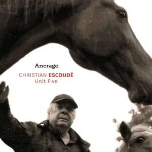 Pochette de Ancrage de Christian Escoudé