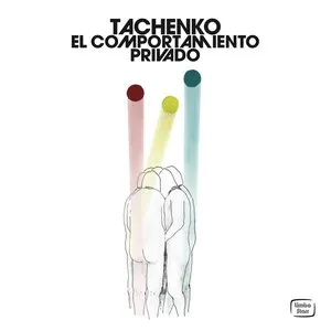 Pochette de El comportamiento privado de Tachenko