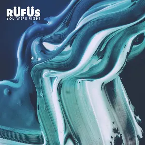 Pochette de You Were Right de RÜFÜS DU SOL