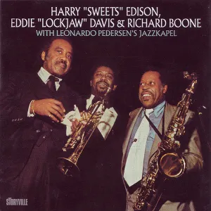 Pochette de Harry "Sweets" Edison, Eddie "Lockjaw" Davis & Richard Boone with Leonardo Pedersens's Jazzkapel de Eddie “Lockjaw” Davis - Harry “Sweets” Edison