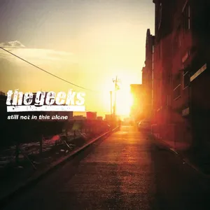 Pochette de Still Not In This Alone de The Geeks
