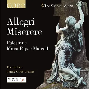 Pochette de Allegri: Miserere / Palestrina: Missa Papae Marcelli de Giovanni Pierluigi da Palestrina - Gregorio Allegri - The Sixteen - Harry Christophers