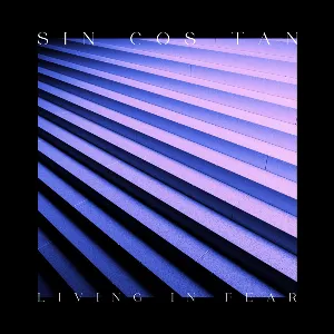 Pochette de Living in Fear de Sin Cos Tan