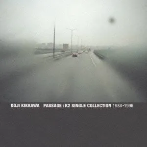Pochette de PASSAGE:K2 SINGLE COLLECTION 1984-1996 de Kōji Kikkawa