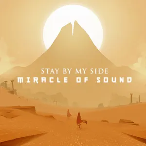 Pochette de Stay by My Side de Miracle of Sound