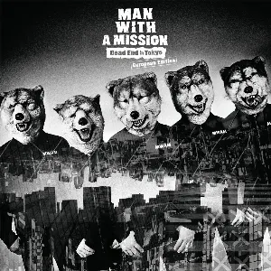 Pochette de Dead End in Tokyo de MAN WITH A MISSION