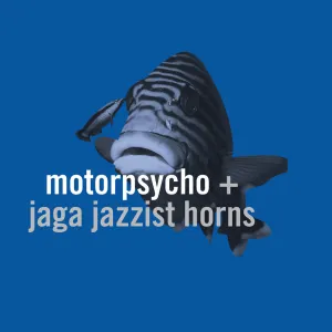 Pochette de In the Fishtank de Jaga Jazzist - Motorpsycho