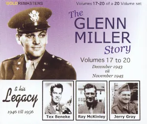 Pochette The Glenn Miller Story, Volumes 17 to 20: December 1943 Till November 1945 & His Legacy 1946 Till 1956