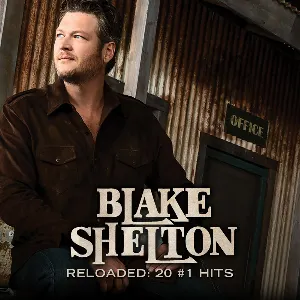 Pochette de Reloaded: 20 #1 Hits de Blake Shelton