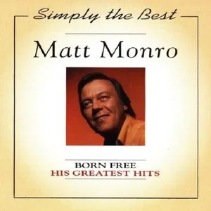 Pochette de Born Free: His Greatest Hits de Matt Monro