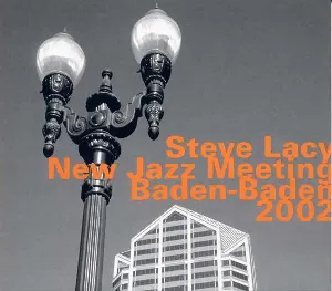 Pochette de New Jazz Meeting Baden-Baden 2002 de Steve Lacy