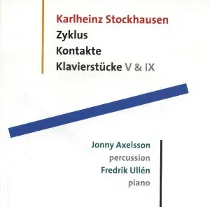 Pochette de Zyklus, Kontakte, Klavierstücke V & IX de Karlheinz Stockhausen