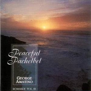 Pochette Peaceful Pachelbel: Romance Volume III