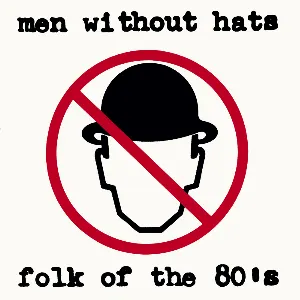 Pochette de Folk of the 80s de Men Without Hats