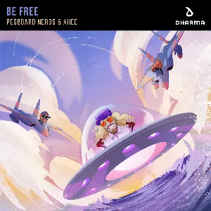 Pochette de Be Free de Pegboard Nerds