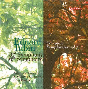 Pochette de Complete Symphonies, Volume 2: 3rd Symphony / 6th Symphony de Eesti Riiklik Sümfooniaorkester - Arvo Volmer - Eduard Tubin