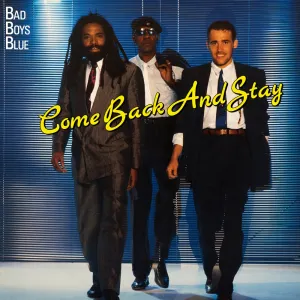 Pochette de Come Back and Stay de Bad Boys Blue