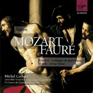Pochette Mozart: Requiem / Fauré: Requiem / Cantique de Jean Racine / Motets / Messe basse