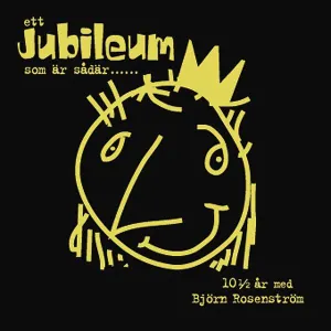 Pochette de Ett jubileum som är sådär...... 10½ år med Björn Rosenström de Björn Rosenström