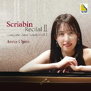 Pochette Scriabin Recital II: Complete Piano Sonatas, Vol. 2