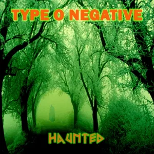 Pochette de Haunted (single) de Type O Negative