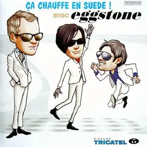 Pochette de Ça Chauffe en Suede! de Eggstone