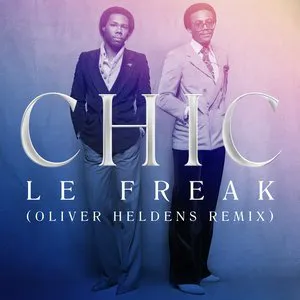 Pochette Le Freak (Oliver Heldens remix)