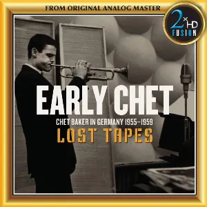 Pochette Early Chet (Chet Baker In Germany 1955-1959)