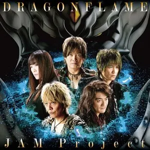 Pochette de DRAGONFLAME de JAM Project