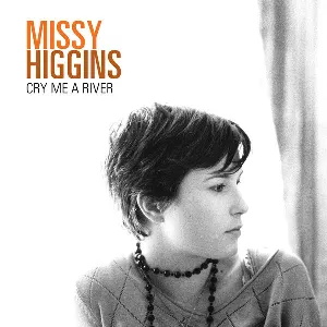 Pochette de Cry Me A River (Live) de Missy Higgins
