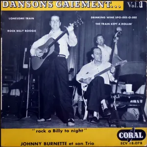 Pochette de Rock A Billy Tonight: Dansons Gaiement… Vol. 1 de Johnny Burnette and the Rock ’n’ Roll Trio