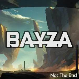Pochette de Not The End de Bayza