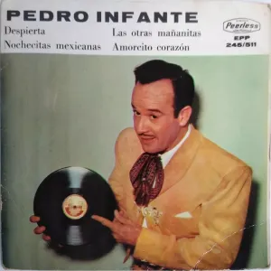 Pochette de Despierta / Nochecitas mexicanas / Las otras mañanitas / Amorcito corazón de Pedro Infante