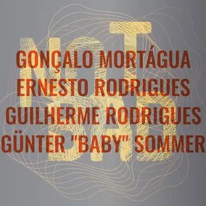Pochette de Not Bad de Guilherme Rodrigues - Günter Sommer