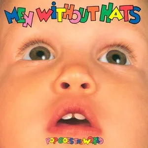 Pochette de Pop Goes the World de Men Without Hats