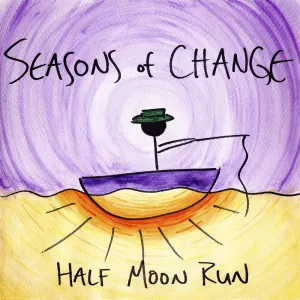 Pochette de Seasons of Change de Half Moon Run