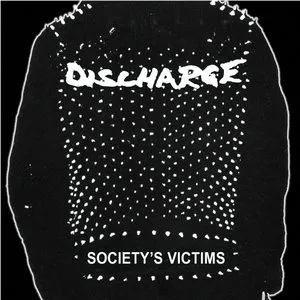 Pochette de Society’s Victims de Discharge