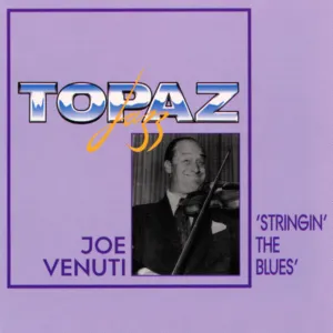 Pochette de Stringin’ the Blues de Joe Venuti