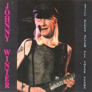 Pochette de Still Blues After All These Years de Johnny Winter
