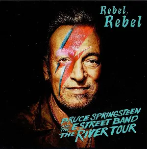 Pochette Rebel Rebel: The River Tour
