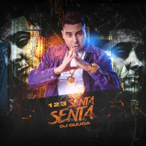 Pochette de 1 2 3 Senta Senta de DJ Guuga