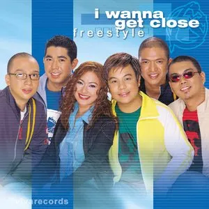 Pochette de I Wanna Get Close de Freestyle