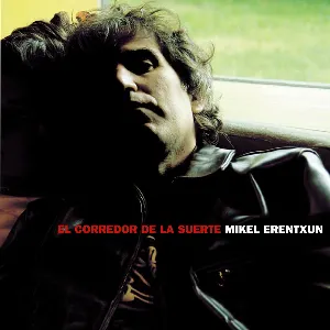 Pochette de El corredor de la suerte de Mikel Erentxun