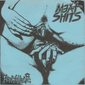 Pochette de Pornoholic de Meat Shits