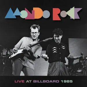 Pochette de Live At Billboard 1985 de Mondo Rock