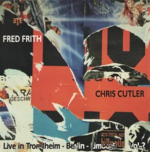 Pochette de Live In Trondheim - Berlin - Limoges Vol. 2 de Fred Frith