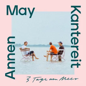 Pochette de 3 Tage am Meer de AnnenMayKantereit